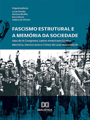 cover image of Fascismo Estrutural e a Memória da Sociedade